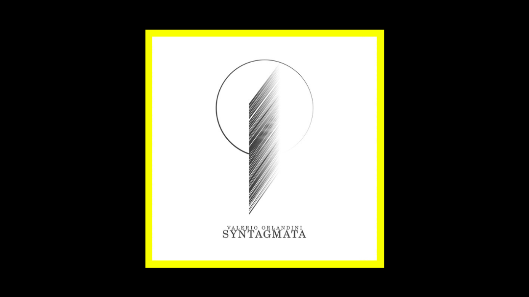 Valerio Orlandini – Syntagmata