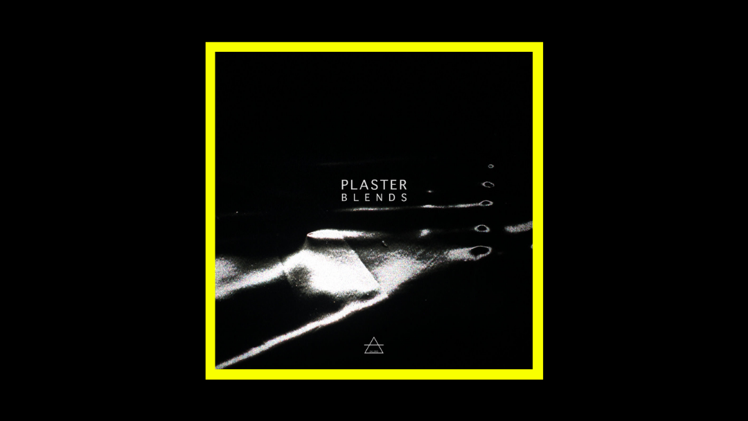 Plaster – Blends