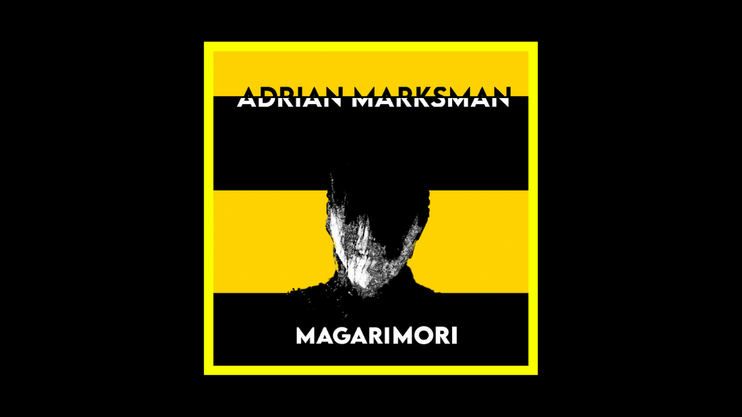 Adrian Marksman – MAGARIMORI