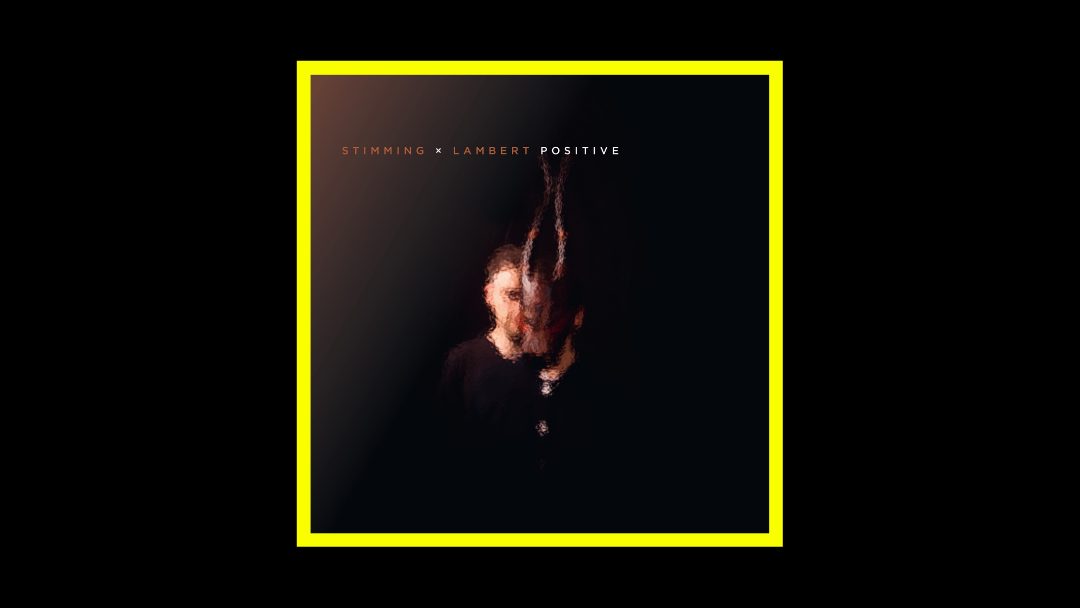 Stimming x Lambert – Positive