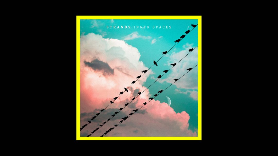 Strands – Inner Spaces