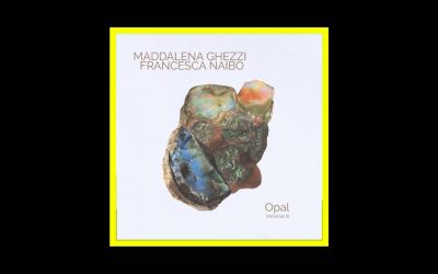 Maddalena Ghezzi – Opal