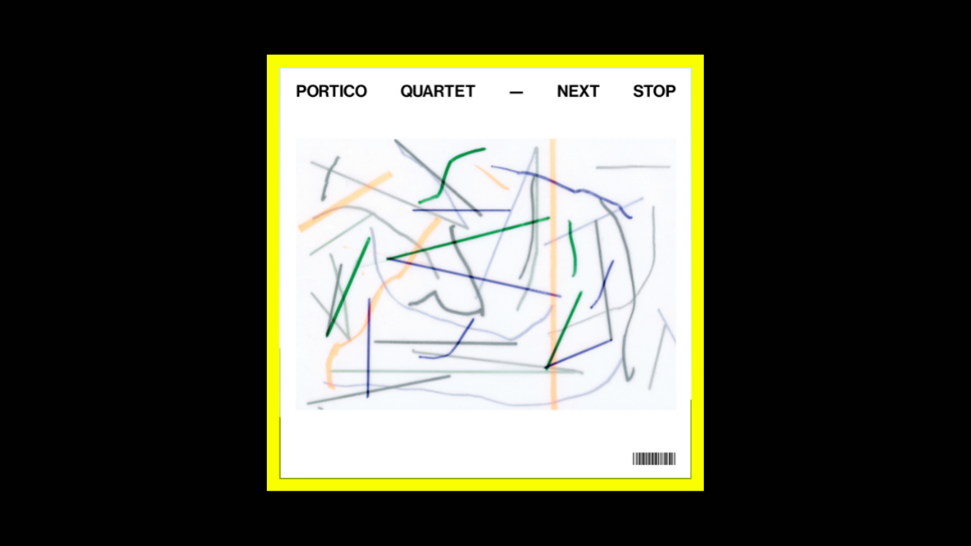 Portico Quartet – Next Stop