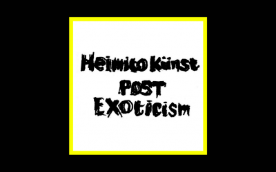Heimito Künst – Post exoticism