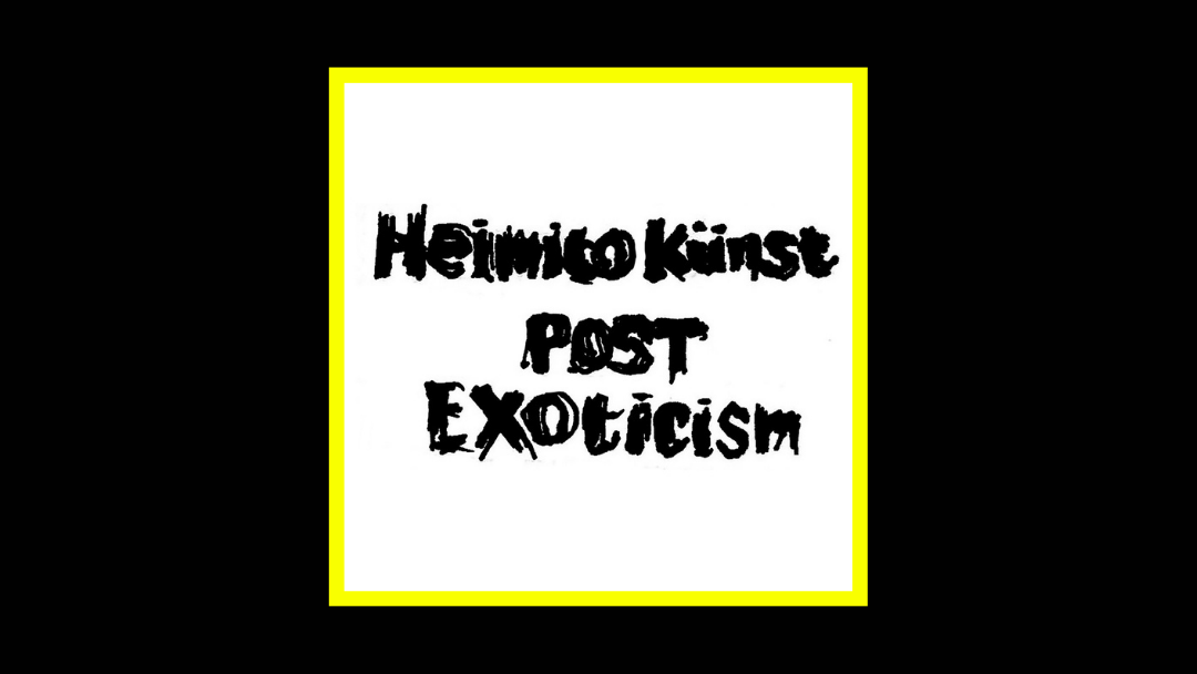 Heimito Künst – Post exoticism