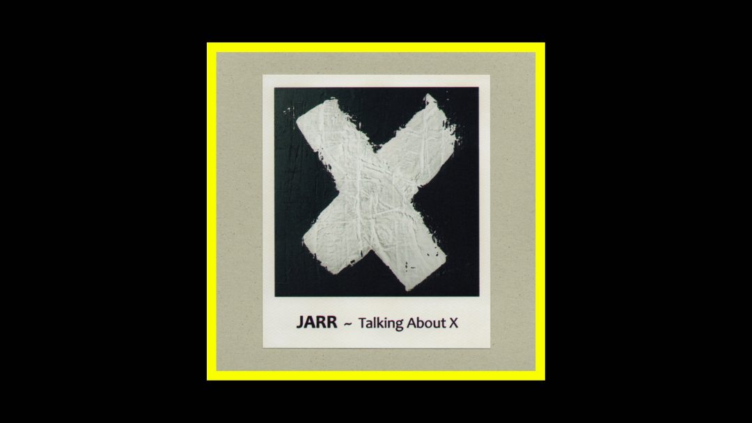 JARR - Talking About X Radioaktiv