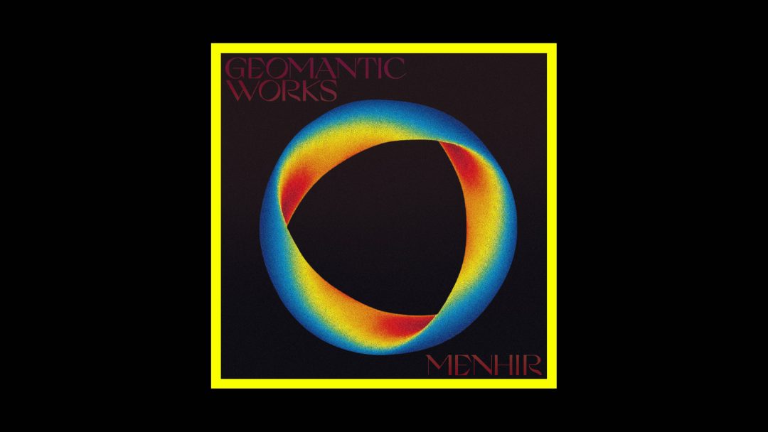 Menhir – Geomantic Works