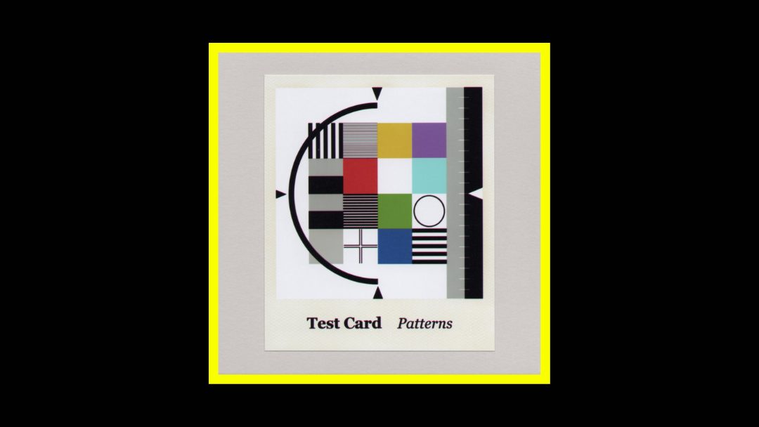 Test Card – Patterns