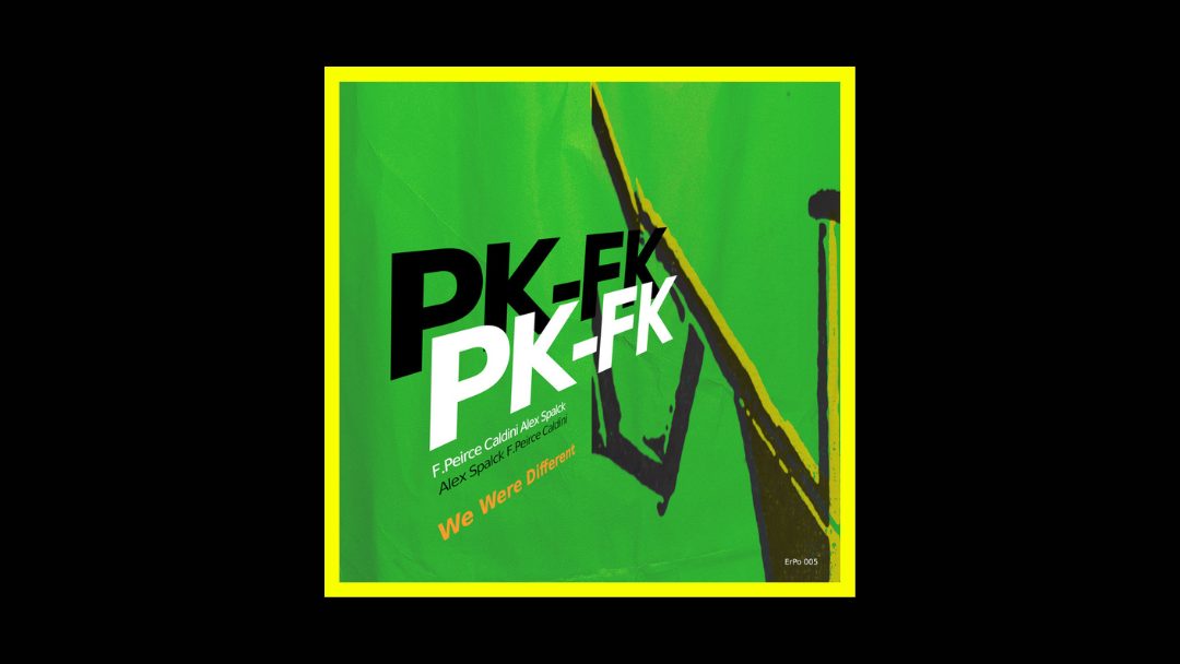 PK-FK – We Were Different