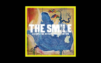 The Smile – A Light For Attracting Attention