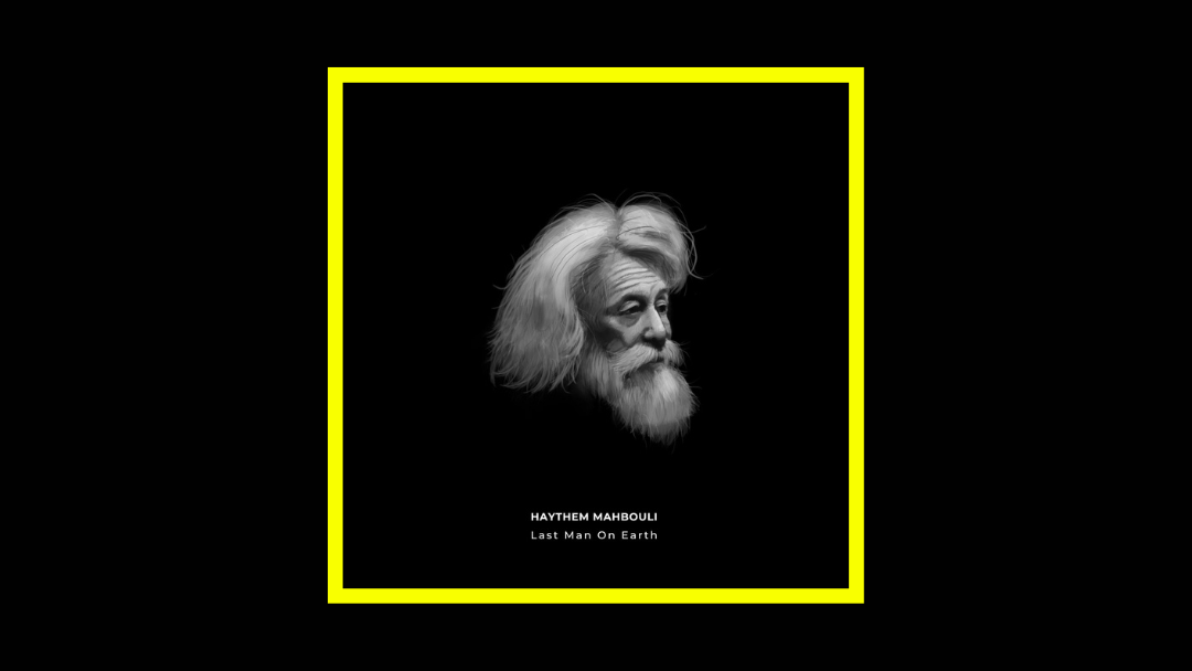 Haythem Mahbouli - Last Man On Earth Radioaktiv