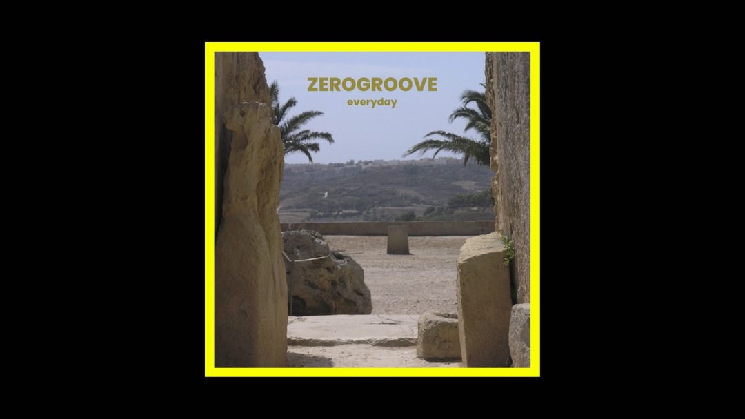 Zerogroove - Everyday Radioaktiv