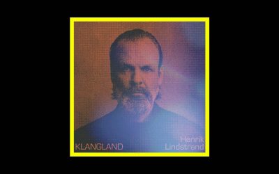Henrik Lindstrand – Klangland