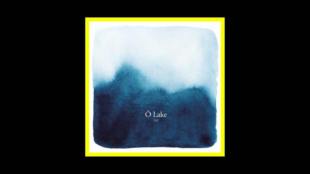 Ô Lake - Still Radioaktiv