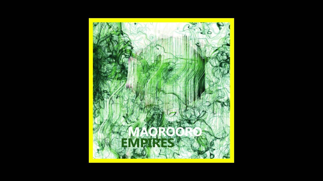 Maorooro - Empires Radioaktiv