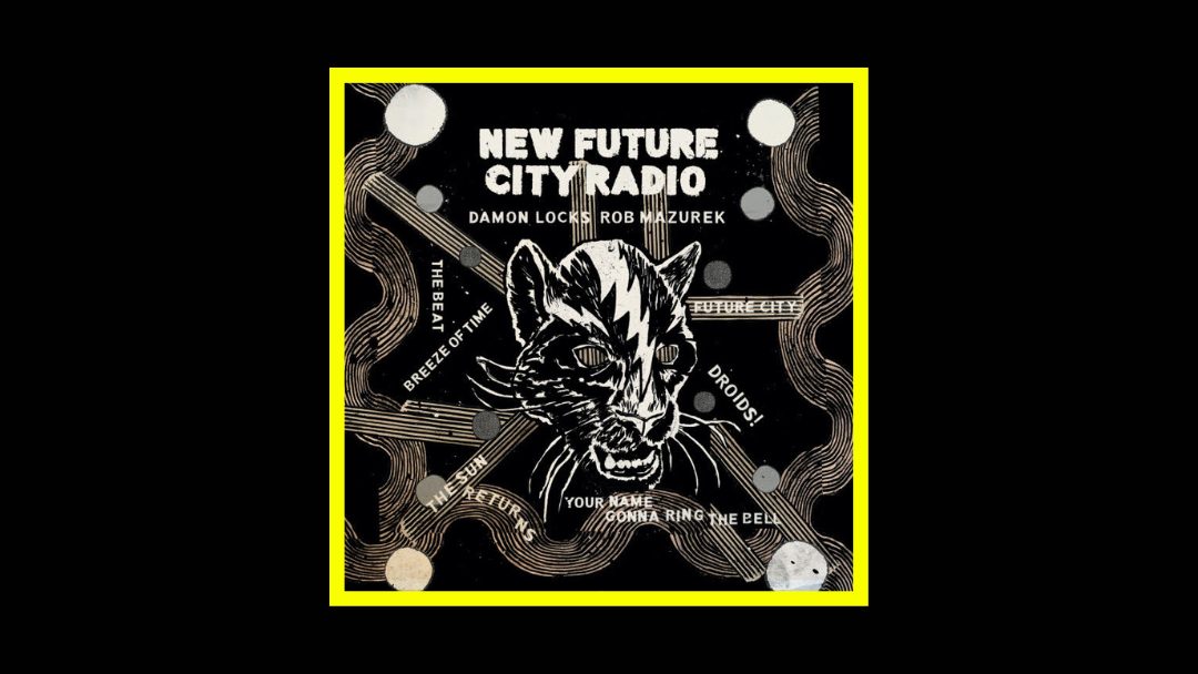 Damon Locks & Rob Mazurek - New Future City Radio Radioaktiv