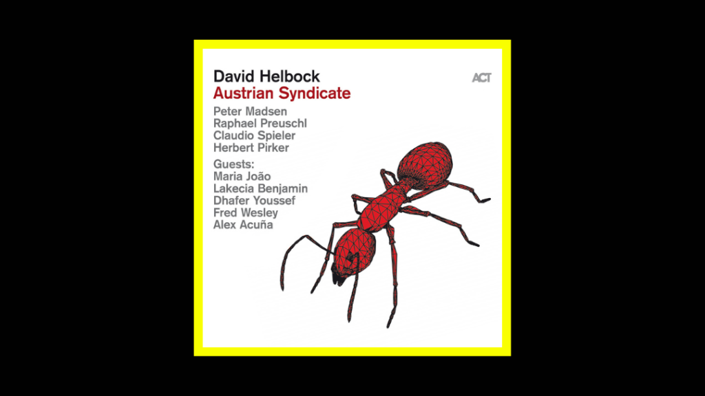 David Helbock - Austrian Syndicate Radioaktiv