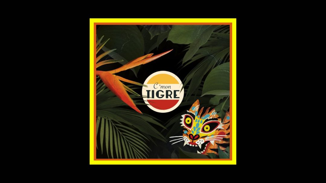 C’mon Tigre – Habitat