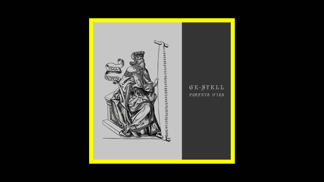 Ge-Stell – Profeta d’Ira