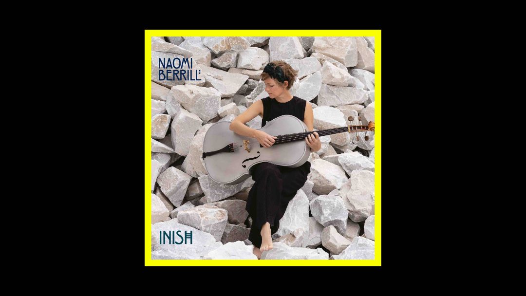 Naomi Berrill – Inish