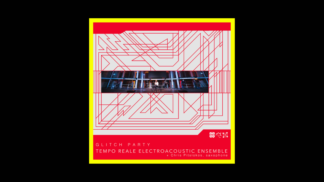 Tempo Reale Electroacoustic Ensemble + Chris Pitsiokos – Glitch Party