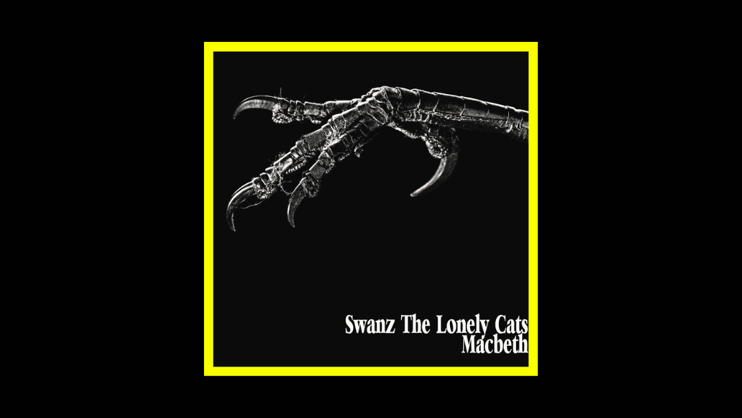 Swanz The Lonely Cat - Swanz The Lonely Cat's Macbeth Radioaktiv