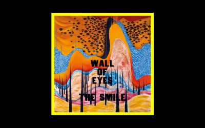 The Smile – Wall of Eyes