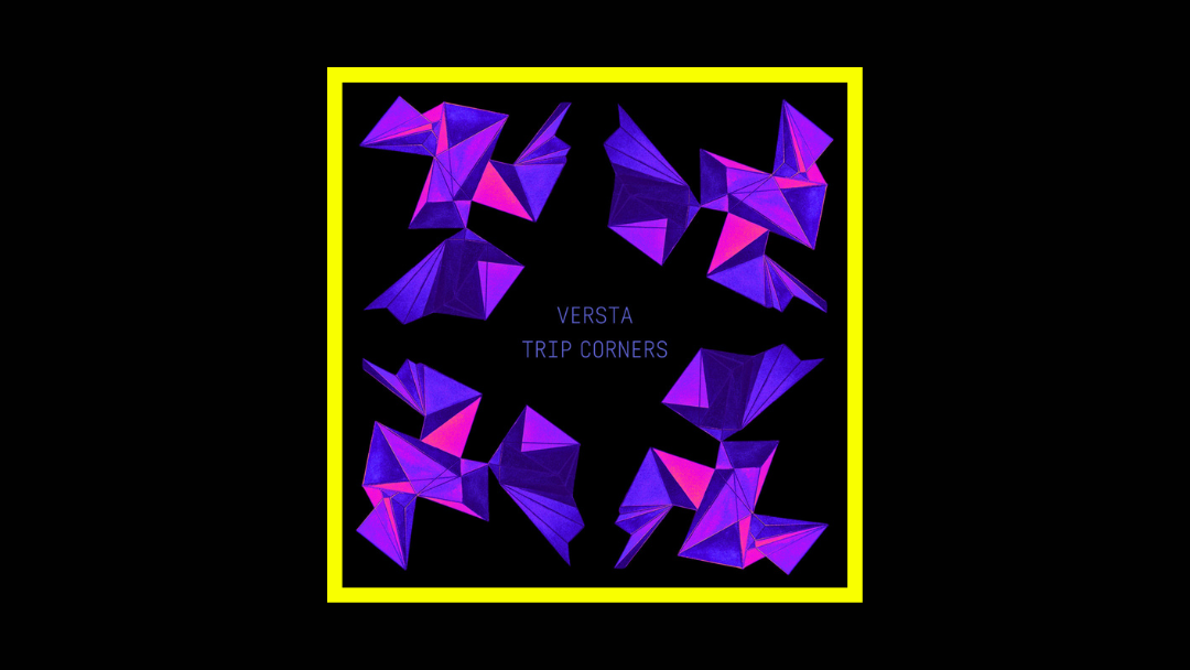 Versta - Trip Corners Radioaktiv