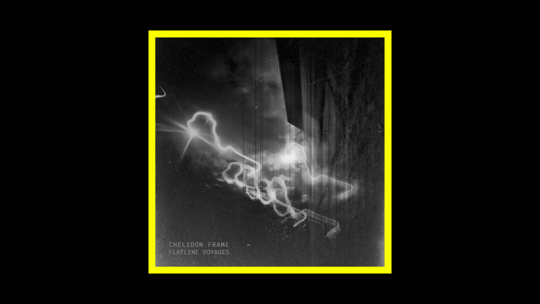 Chelidon Frame - Flatline Voyages Radioaktiv