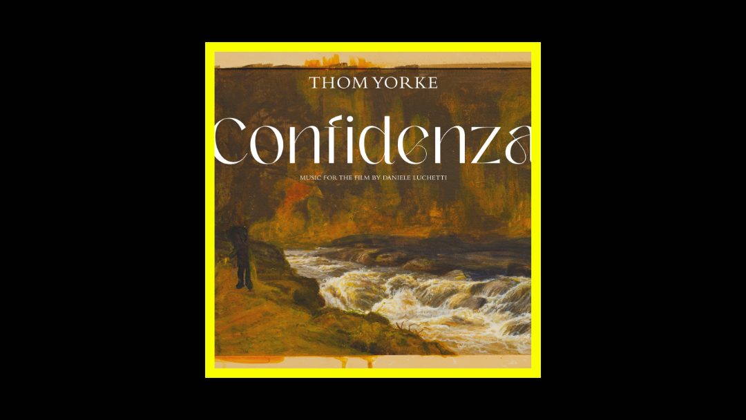 Thom Yorke - Confidenza (Original Soundtrack) Radioaktiv