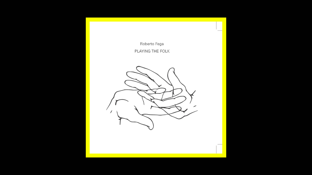Roberto Fega – Playing The Folk