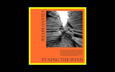 Grand River – Tuning the Wind