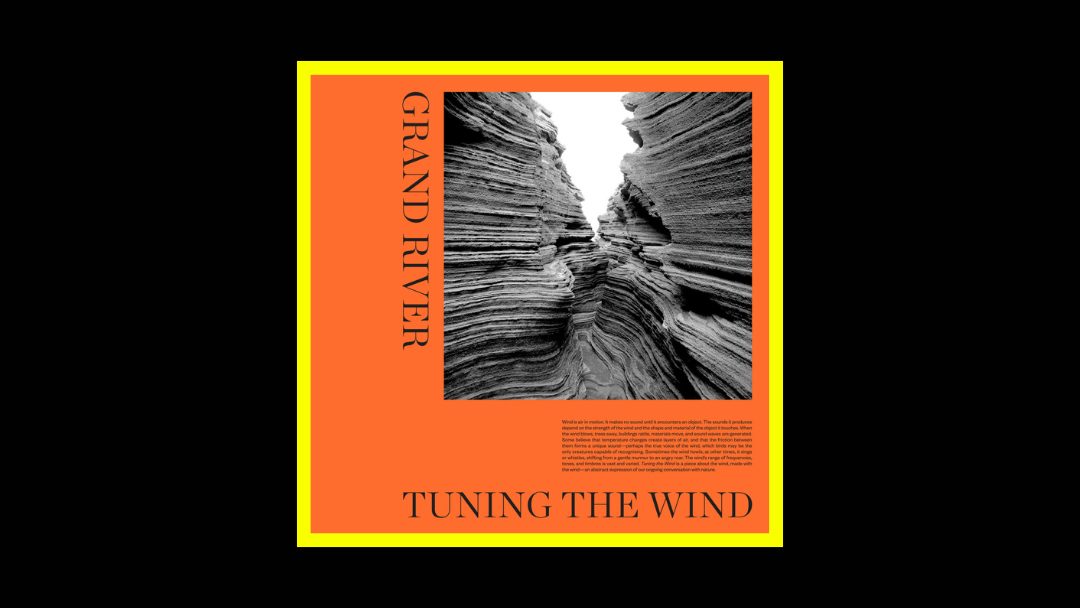 Grand River – Tuning the Wind