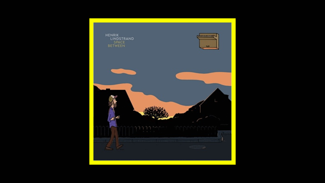 Henrik Lindstrand – Space Between