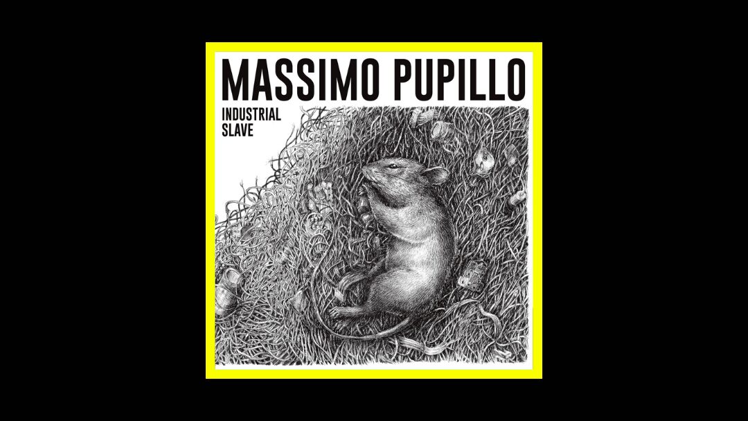 Massimo Pupillo - Industrial Slave Radioaktiv