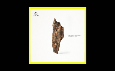 Matt Howden & Keith Howden – Language For Stone