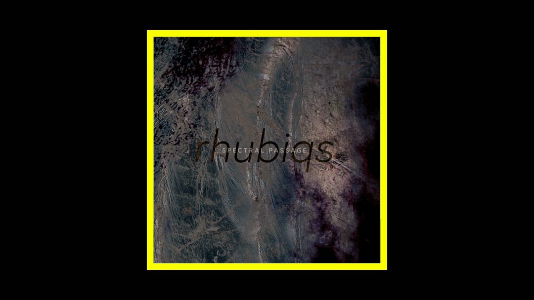 Rhubiqs - Spectral Passage Radioaktiv