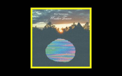 Home Radioaktiv Blue Tomorrows – Weather Forever