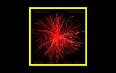 MSMiroslaw – Liquid Strings [Spiritual Music for Digital Devices]