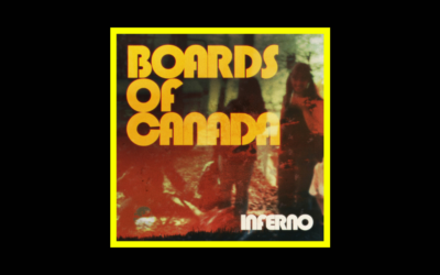 Recensioni Radioaktiv Boards of Canada – Inferno
