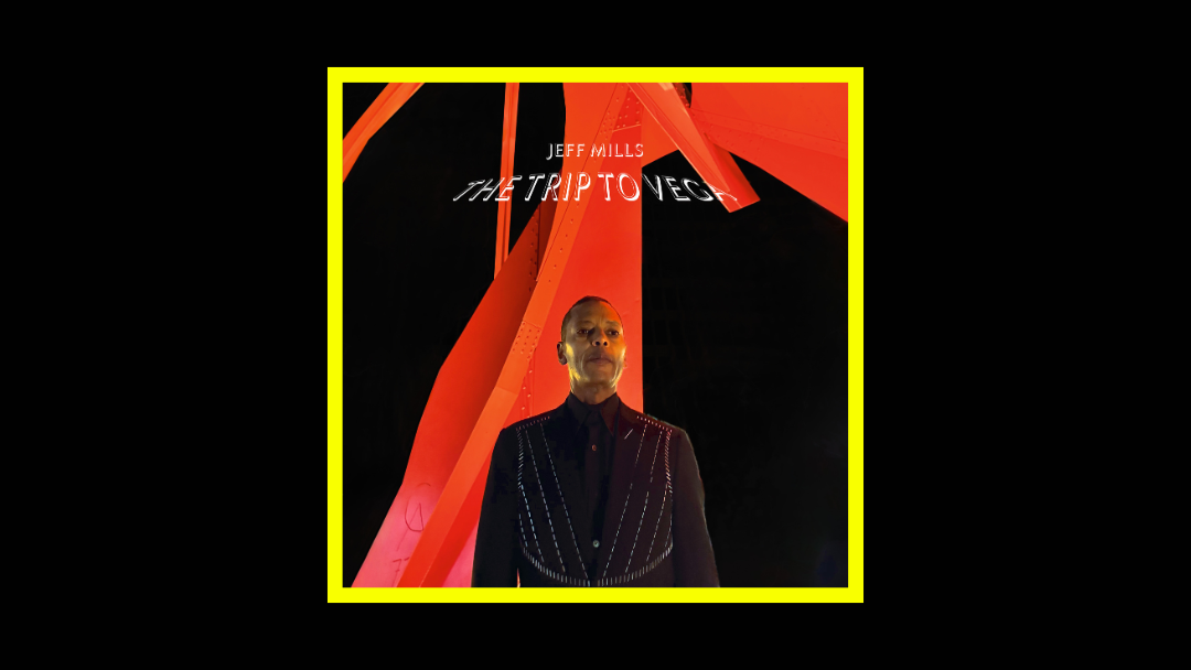 Jeff Mills – The Trip to Vega